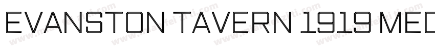 Evanston Tavern 1919 Medium Inline字体转换